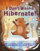 I Don't Wanna Hibernate!-9781250903228