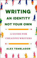 Writing an Identity Not Your Own : A Guide for Creative Writers-9781250907110