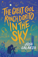 The Great Cool Ranch Dorito in the Sky-9781250907714