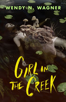 Girl in the Creek-9781250908643