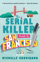 The Serial Killer Guide to San Francisco-9781250909992
