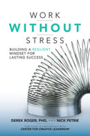 Work without Stress: Building a Resilient Mindset for Lasting Success-9781259642968