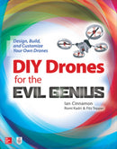 DIY Drones for the Evil Genius: Design, Build, and Customize Your Own Drones-9781259861468