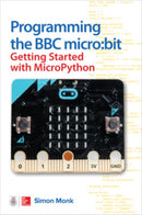 Programming the BBC micro:bit: Getting Started with MicroPython-9781260117585