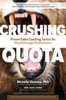 Crushing Quota: Proven Sales Coaching Tactics for Breakthrough Performance-9781260121155