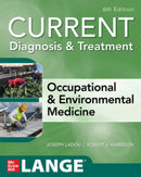 CURRENT Diagnosis & Treatment Occupational & Environmental Medicine, Sixth Edition
