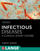 Infectious Diseases: A Clinical Short Course, Fourth Edition