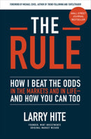The Rule: How I Beat the Odds in the Markets and in Life-and How You Can Too-9781260452655