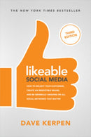 Likeable Social Media, Third Edition: How To Delight Your Customers, Create an Irresistible Brand, & Be Generally Amazing On All Social Networks That Matter-9781260453287