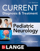CURRENT Diagnosis and Treatment Pediatric Neurology-9781260457520