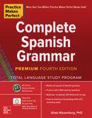 Practice Makes Perfect: Complete Spanish Grammar, Premium Fourth Edition-9781260463156