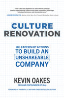 Culture Renovation: 18 Leadership Actions to Build an Unshakeable Company