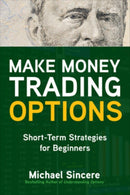 Make Money Trading Options: Short-Term Strategies for Beginners-9781260468755