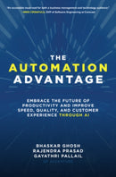 The Automation Advantage: Embrace the Future of Productivity and Improve Speed, Quality, and Customer Experience Through AI-9781260473292