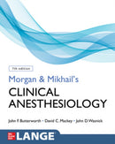 Morgan and Mikhail's Clinical Anesthesiology, Seventh Edition-9781260473797