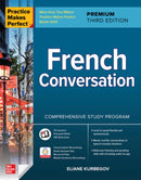 Practice Makes Perfect: French Conversation, Premium Third Edition-9781264257294