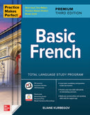 Practice Makes Perfect: Basic French, Premium Third Edition-9781264257317