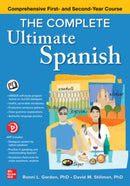 The Complete Ultimate Spanish: Comprehensive First- and Second-Year Course