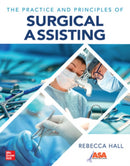 The Practice and Principles of Surgical Assisting-9781264264377