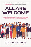 All Are Welcome: How to Build a Real Workplace Culture of Inclusion that Delivers Results-9781264269785