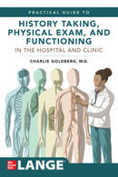 Lange's Practical Guide to History Taking, Physical Exam, and Functioning in the Hospital and Clinic-9781264278039