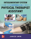 Integumentary System Essentials for the Physical Therapist Assistant-9781264549801