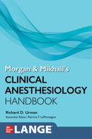 Morgan and Mikhail's Clinical Anesthesiology Handbook-9781264551545