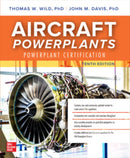 Aircraft Powerplants: Powerplant Certification, Tenth Edition-9781264564460