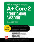 Mike Meyers' CompTIA A+ Core 2 Certification Passport (Exam 220-1102)-9781264612147
