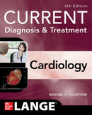 Current Diagnosis & Treatment Cardiology, Sixth Edition-9781264643578