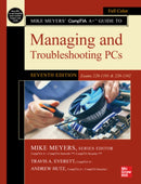 Mike Meyers' CompTIA A+ Guide to Managing and Troubleshooting PCs, Seventh Edition (Exams 220-1101 & 220-1102)-9781264712748