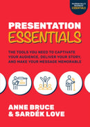 Presentation Essentials: The Tools You Need to Captivate Your Audience, Deliver Your Story, and Make Your Message Memorable-9781264842513