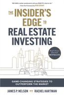 The Insider's Edge to Real Estate Investing: Game-Changing Strategies to Outperform the Market-9781264865994