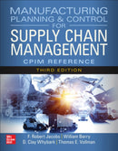Manufacturing Planning and Control for Supply Chain Management: The CPIM Reference, Third Edition-9781265138516