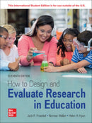 How to Design and Evaluate Research in Education ISE-9781265184810