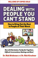 Dealing with People You Can't Stand, Fourth Edition: How to Bring Out the Best in People at Their Worst-9781265459000
