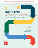 Matching Supply with Demand: An Introduction to Operations Management ISE-9781266156649