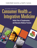 Consumer Health & Integrative Medicine: a Holistic View of Complementary and Alternative Medicine Practices