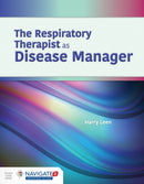 The Respiratory Therapist As Disease Manager-9781284168952