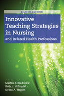 Innovative Teaching Strategies in Nursing and Related Health Professions-9781284170177