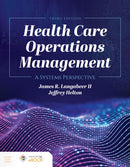 Health Care Operations Management : A Systems Perspective-9781284194142