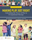 Making Play Just Right: Unleashing the Power of Play in Occupational Therapy-9781284194654