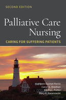 Palliative Care Nursing: Caring for Suffering Patients : Caring for Suffering Patients-9781284209822