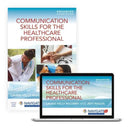 Communication Skills for the Healthcare Professional, Enhanced Edition