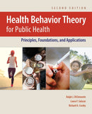 Health Behavior Theory for Public Health : Principles, Foundations, and Applications-9781284246704