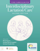 Core Curriculum for Interdisciplinary Lactation Care-9781284255515