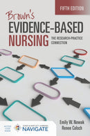 Brown''s Evidence-Based Nursing: the Research-Practice Connection