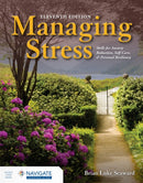 Managing Stress: Skills for Anxiety Reduction, Self-Care, and Personal Resiliency with Navigate Advantage Access-9781284283150