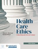 Health Care Ethics : Critical Issues for the 21st Century-9781284283396