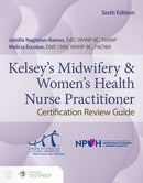Kelsey's Midwifery & Women's Health Nurse Practitioner Certification Review Guide-9781284284539
